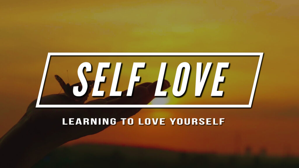 Learning to love yourself